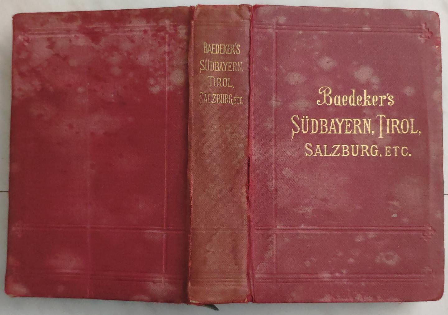 K. Baedeker - Baedeker's Südbayern, Tirol, Salzburg, etc. (Baedeker 1900)