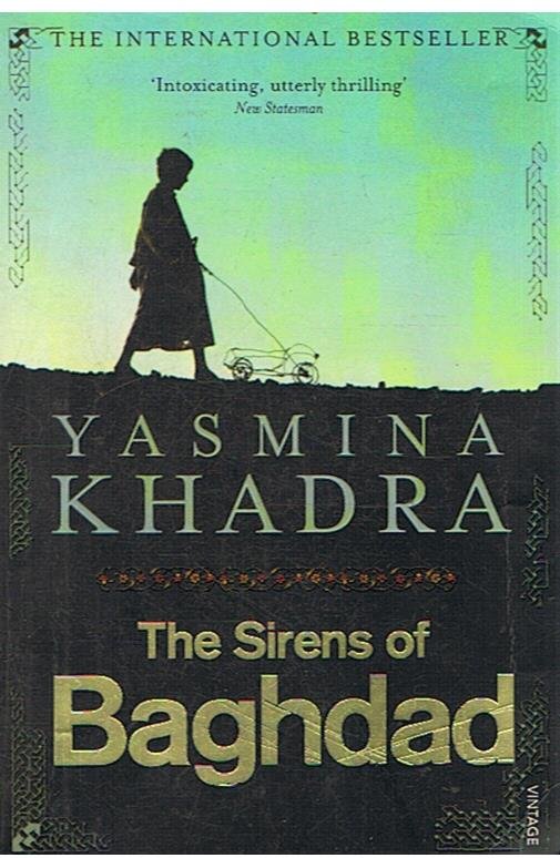 Khadra, Yasmina - The sirens of Baghdad