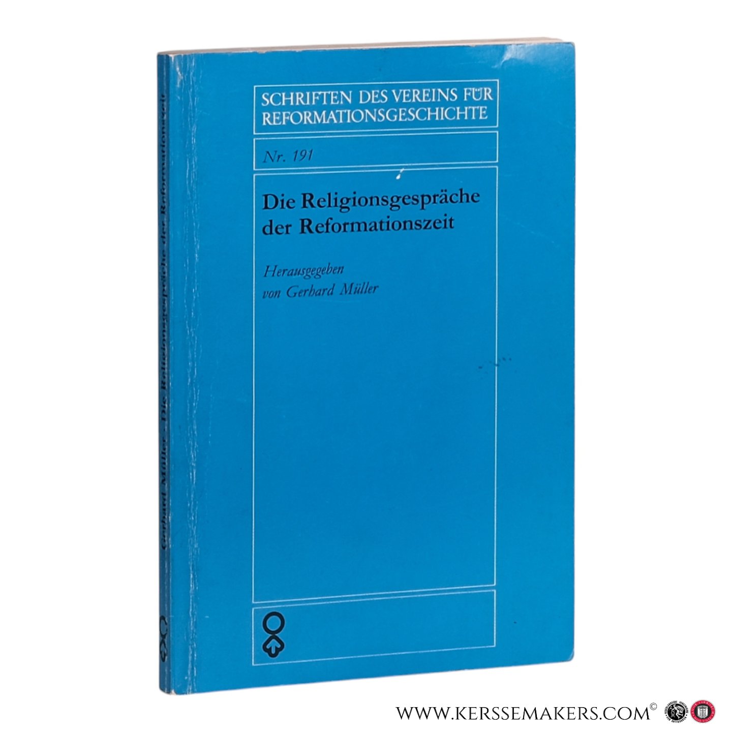 Müller, Gerhard (ed.). - Die Religionsgespräche der Reformationszeit.