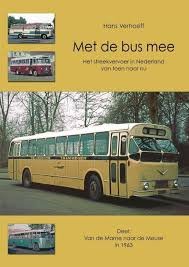 Verhoeff, Hans - Met de bus mee. Deel: Van de Marne naar de Meuse in 1963.