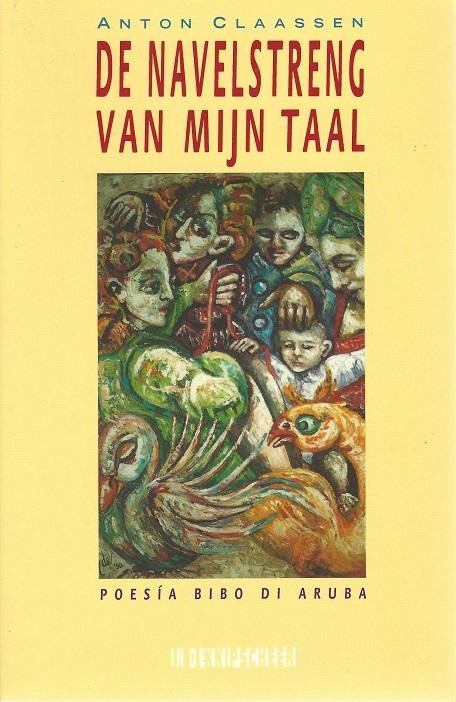 Claassen, Anton (red.) - De navelstreng van mijn taal