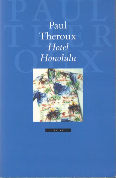 Theroux, Paul - Hotel Honolulu