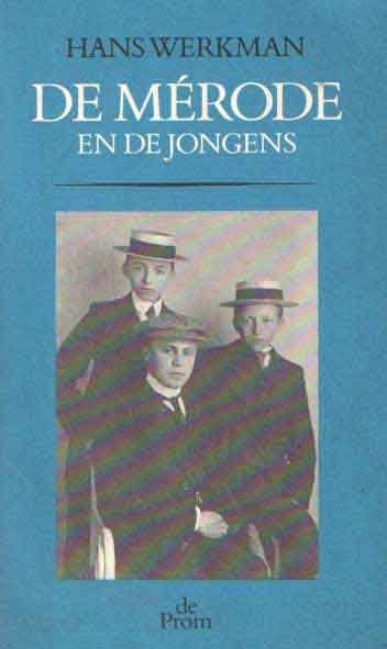 Werkman, Hans - De Mérode en de jongens. Biografische fragmenten