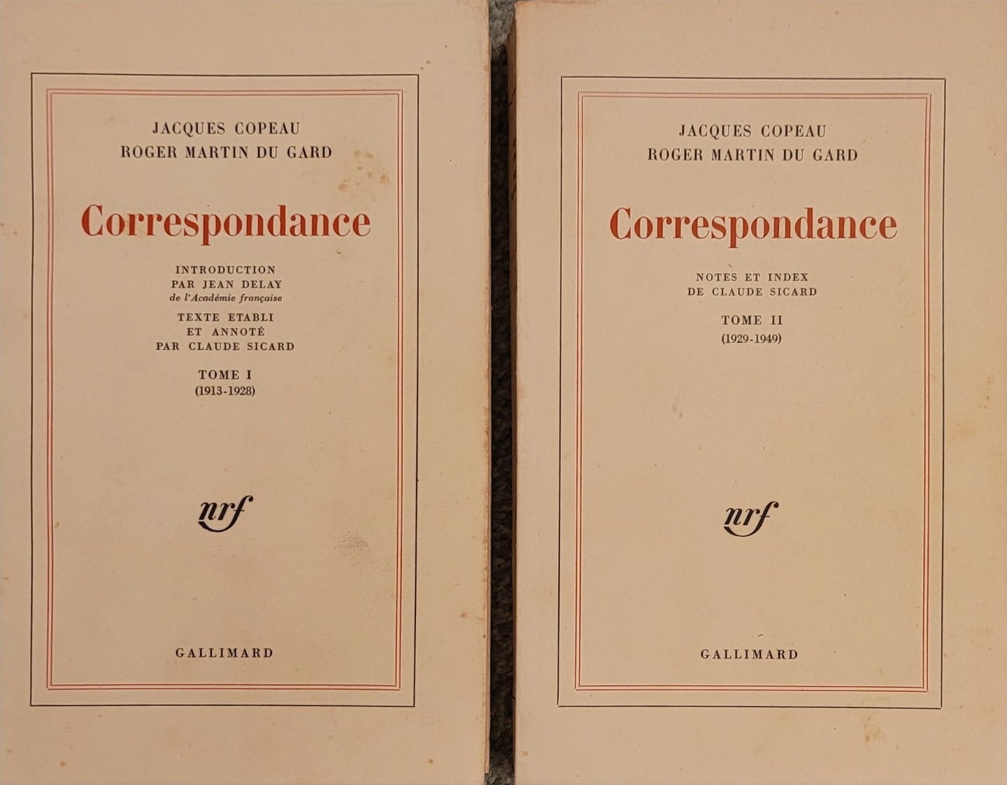 Martin duGard, Roger - Correspondance [entre] Jacques Copeau [et] Roger Martin du Gard: 2 Volumes: Tome I: 1913-1928; Tome II: 1929-1949