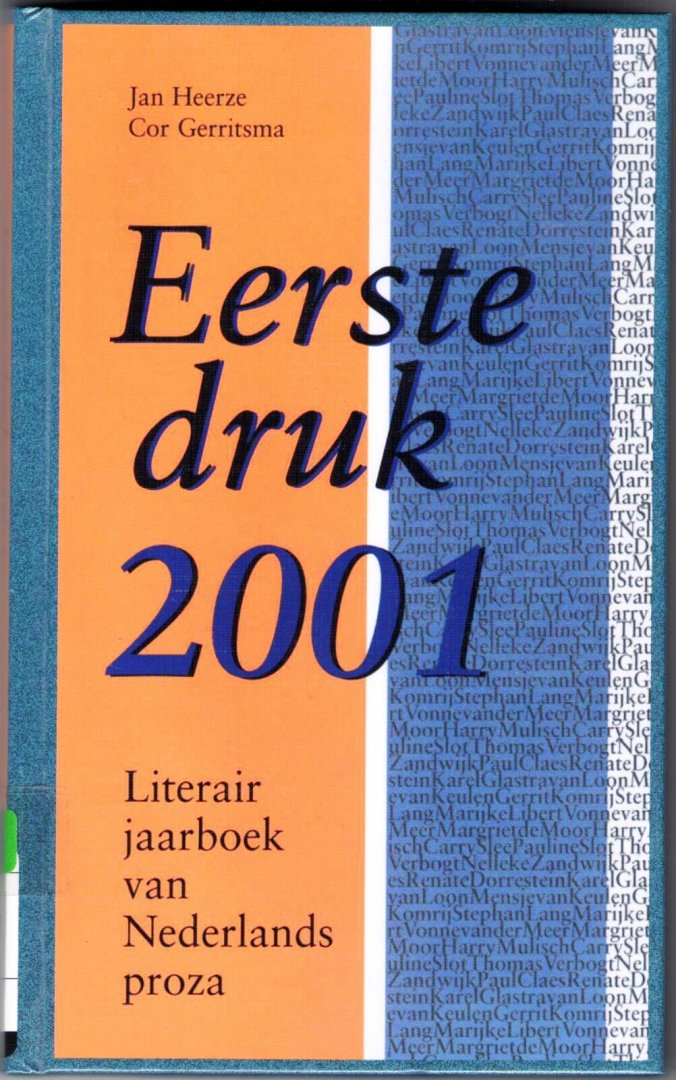 Heerze, Jan / Gerritsma, Cor - Eerste druk 2001 / druk 1