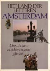 Hermans, Tilly  e.a. - Het land der letteren Amsterdam Door schrijvers en dichters in kaart gebracht