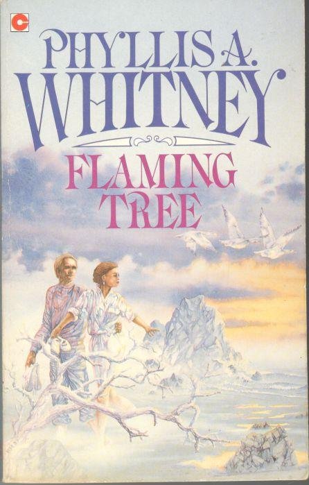 Whitney, Phyllis A. - Flaming tree