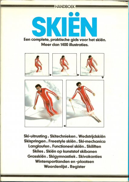 Gamma, Karl .. Vertaald door Erik Couwenhoven  en Fotografie  van Debbie Mackinnon - Skien .. Handboek Een complete , praktische gids voor het skiën .. Met meer dan 1400 Illustraties