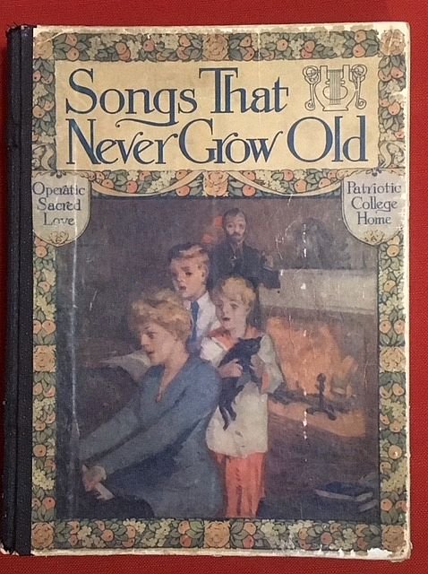 Songs - Songs that never grow old : a complete collection of all those standard songs which are known and loved by English-speaking people the world over..