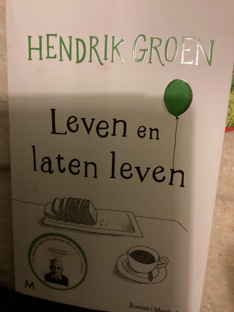 Groen, Hendrik - Leven en laten leven