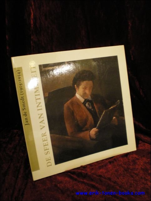 THOBEN, Peter (red.). - DE SFEER VAN INTIMITEIT. SCHILDERIJEN EN BEELDEN VAN DE BELG JAN DE SMEDT (1905-1954).
