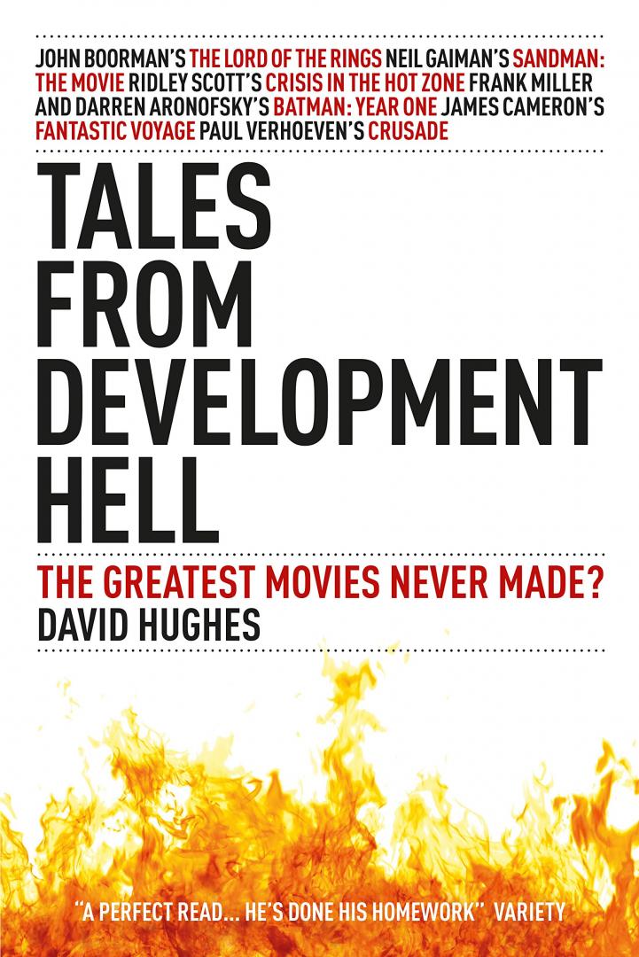 Hughes, David - Tales from Development Hell / The Greatest Movies Never Made?
