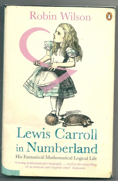 Wilson, Robin - Lewis Carroll in Numberland