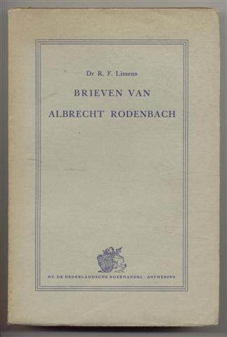 Lissens, Dr R.F - Brieven van Albrecht Rodenbach (Verzameld, ingeleid en toegelicht door Dr R.F. Lissens)