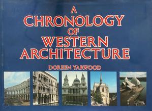 Doreen Yarwood - A Chronology of Western Architecture