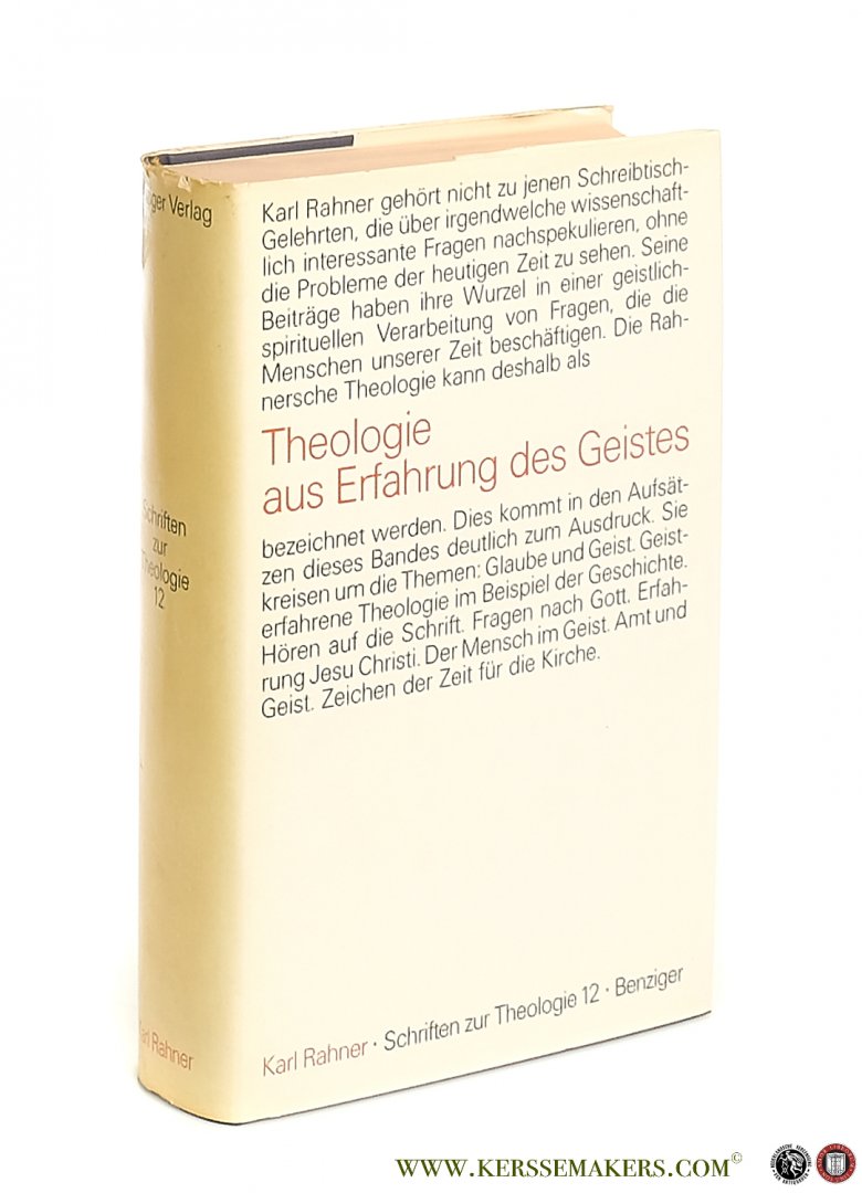 Rahner, Karl. - Schriften zur Theologie. Band XII. Theologie aus Erfahrung des Geistes. Bearbeitet von Karl H. Neufeld.