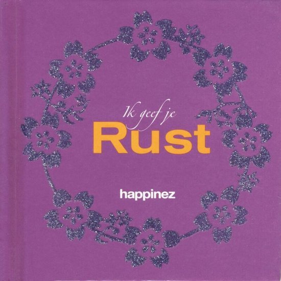 Happinez Ik geef je rust