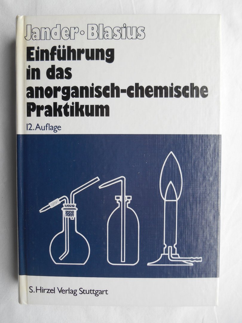 Jander, G & Blasius, E. - Einführung in das anorganisch-chemische Praktikum