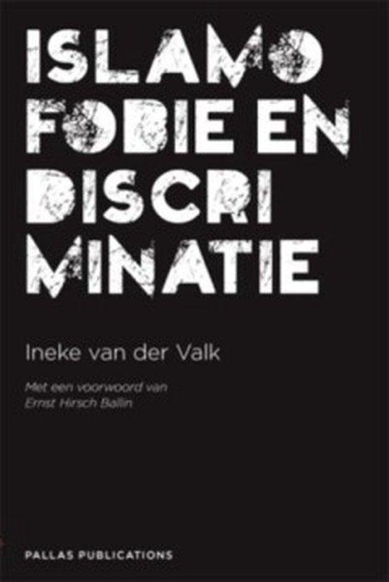 Valk, Ineke van der - Islamofobie en discriminatie