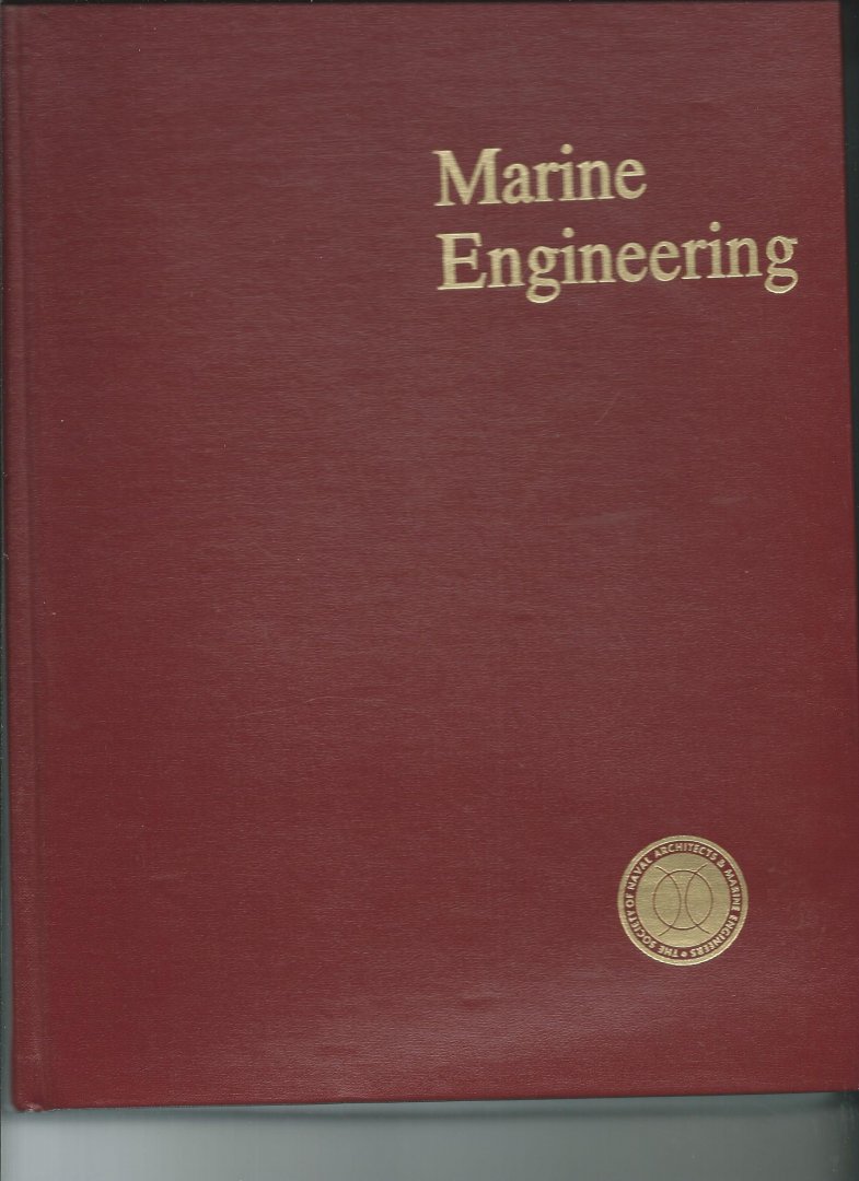 Harrington, Roy L. (Editor) - Marine Engineering. (Edition 1992)