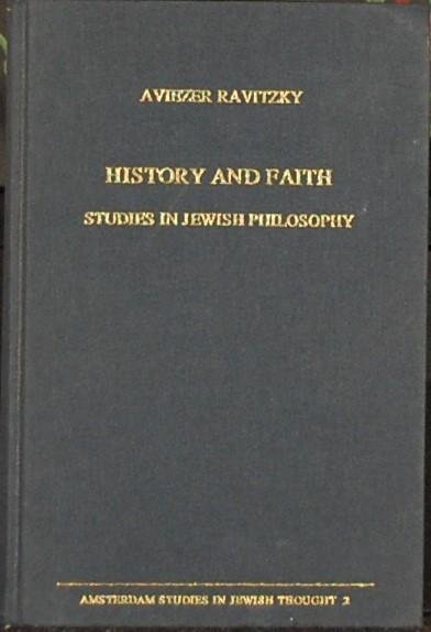 RAVITZKY, Aviezer. - History and Faith Studies in Jewish Philosophy. Volume II