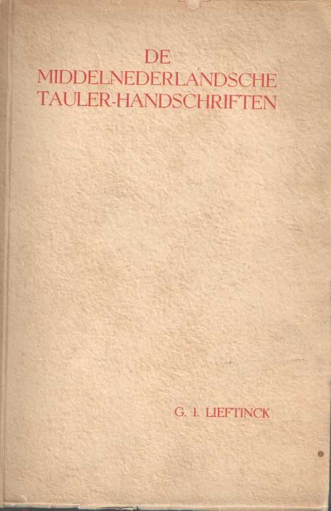 Lieftinc, Gerard Isaac - De Middelnederlandsche Taulerhandschriften