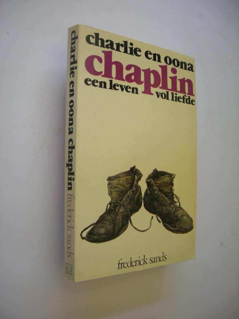 Sands, F. - Charlie en Oona Chaplin. Een leven vol liefde
