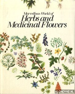Hermann, Matthias & Jackman, Grace & Daffinger & Redoute - e.a. - Marvellous World of Herbs and Medicinal Flowers