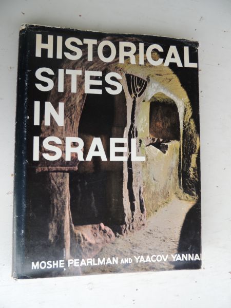 Pearlman, Moshe and Yaacov Yannai - Historical Sites in Israel