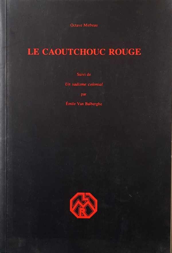 VAN BALBERGHE Emile - Le caoutchouc rouge