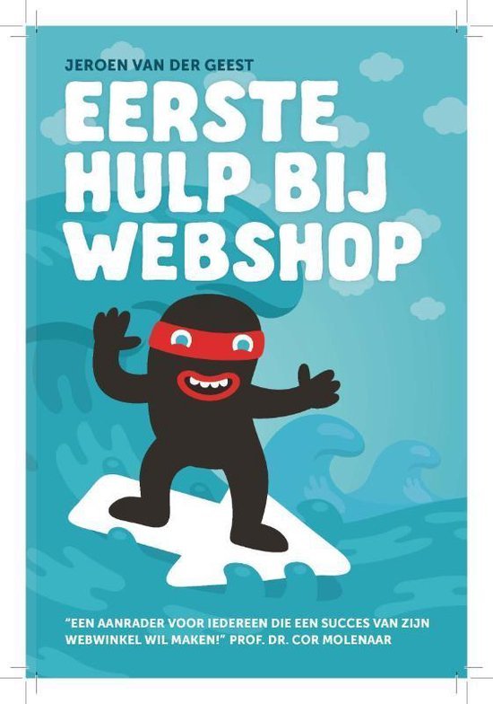 Geest, Jeroen van der - Eerste Hulp Bij Webshop