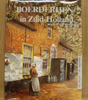 HUIJTS, C.; VERHEUL, J. ET AL. - Boerderijen in Zuid-Holland. Aquarellen van J. Verheul.