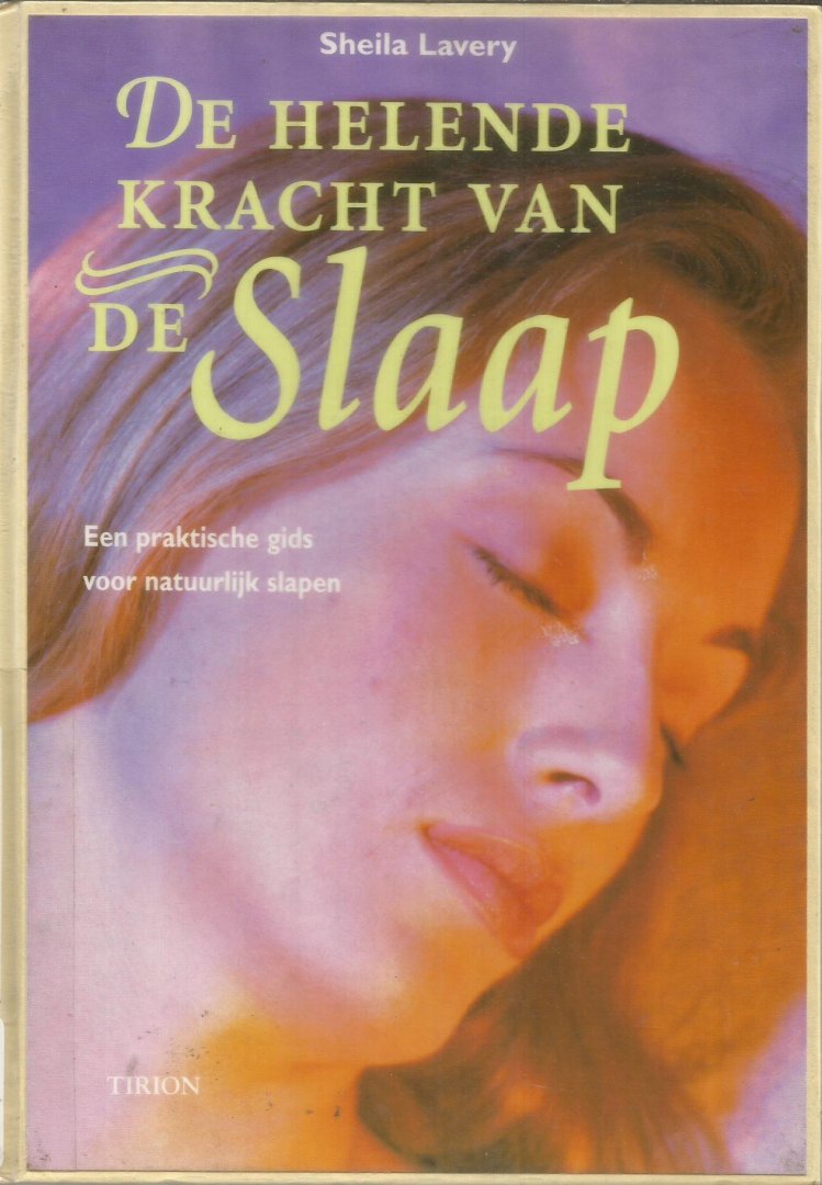 Lavery, Sheila - De helende kracht van de slaap - een praktische gids voor natuurlijk slapen