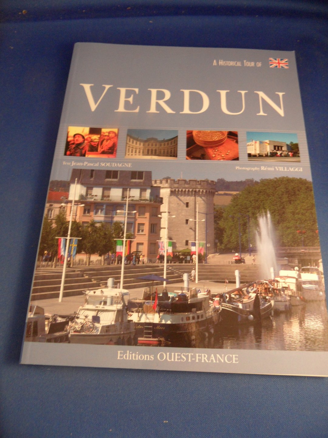 Soudagne, Jean-Pascal - A historical tour of Verdun