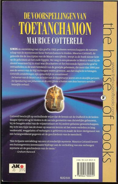 Cotterell, Maurice .. Vertaling Piet Spek .. Omslag foto M.J. Nicholson - De voorspellingen van Toetanchamon ... De Voorspellingen van Toetanchamon. Het verbijsterende geheim van de Maya's, de Egyptenaren en de vrijmetselaars