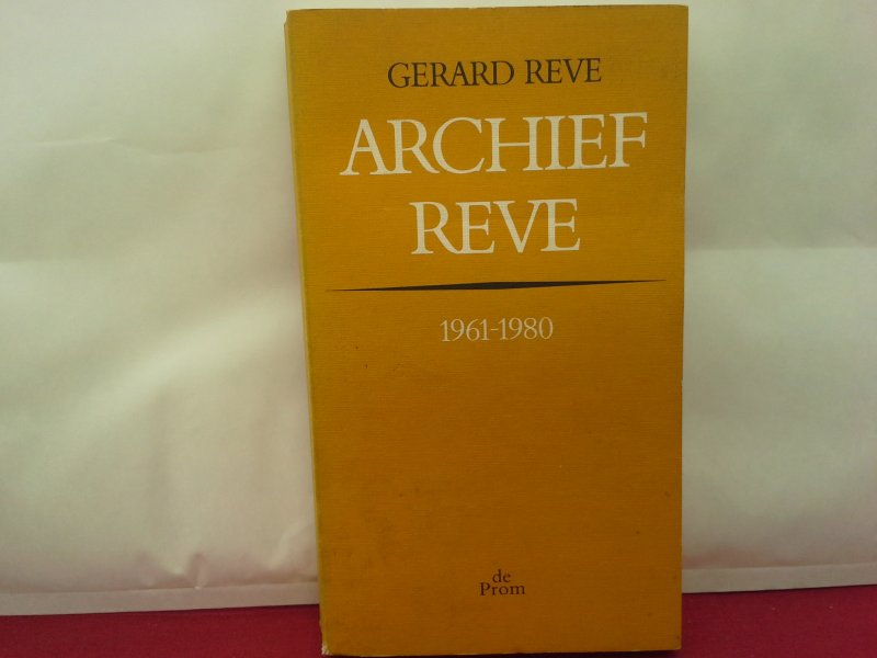 Gerard Reve - Archief Reve 1961 -1980