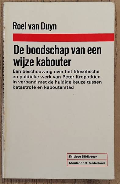 DUYN, ROEL VAN. - De boodschap van een wijze kabouter.