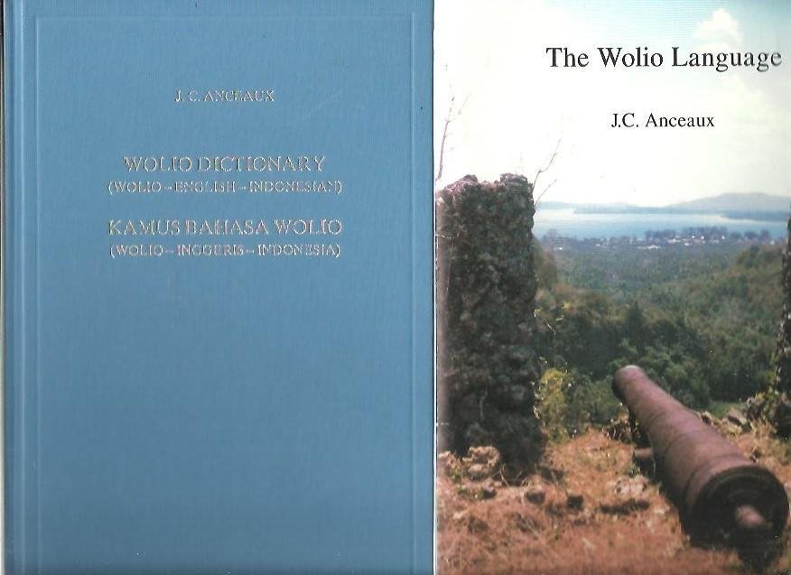 ANCEAUX, J.C. - Wolio Dictionary (Wolio-English-Indonesian) / Kamus Bahasa Wolio (Wolio-Inggeris-Indonesia) + The Wolio Language. Outline of grammatical description and texts. Second edition.