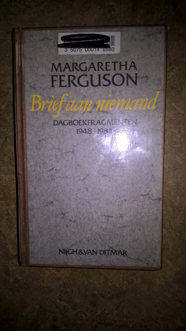 Ferguson, Margaretha - Brief aan niemand. Dagboekfragmenten 1948-1984