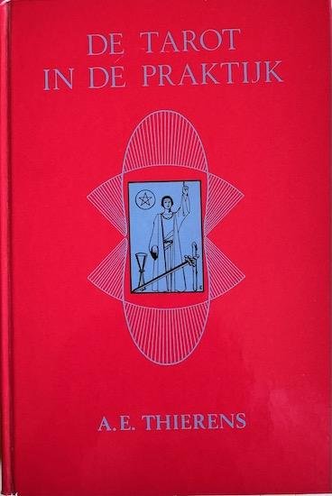 Thierens, A. E. - DE TAROT IN DE PRAKTIJK.