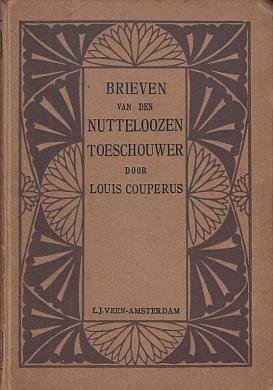 COUPERUS, Louis - Brieven van den nutteloozen toeschouwer.