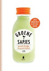 Groene sapjes - gezonde drankjes van groente en fruit