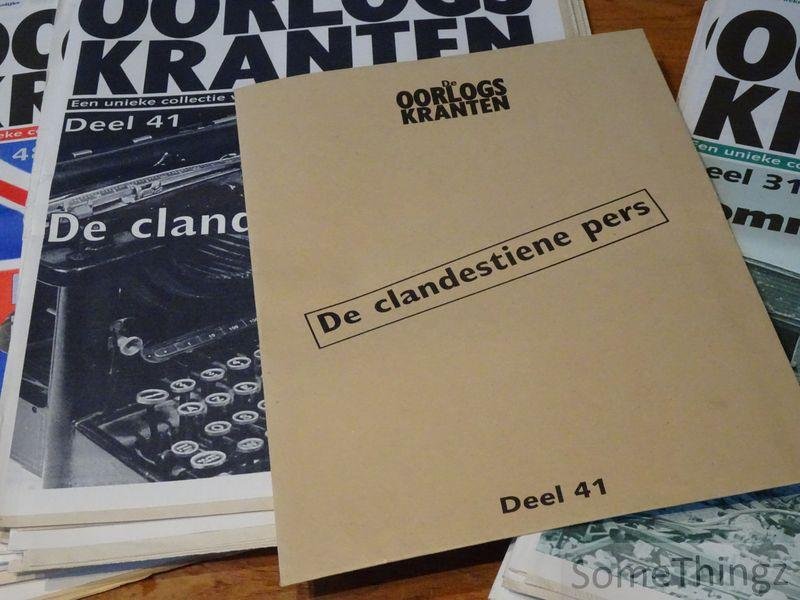 Maurice De Wilde / Els De Bens / Koen Vidal (red.) - De Oorlogskranten. Een unieke collectie van oorspronkelijke dagbladen 1940-1945. Nrs 1 t.e.m. 53. [België.]