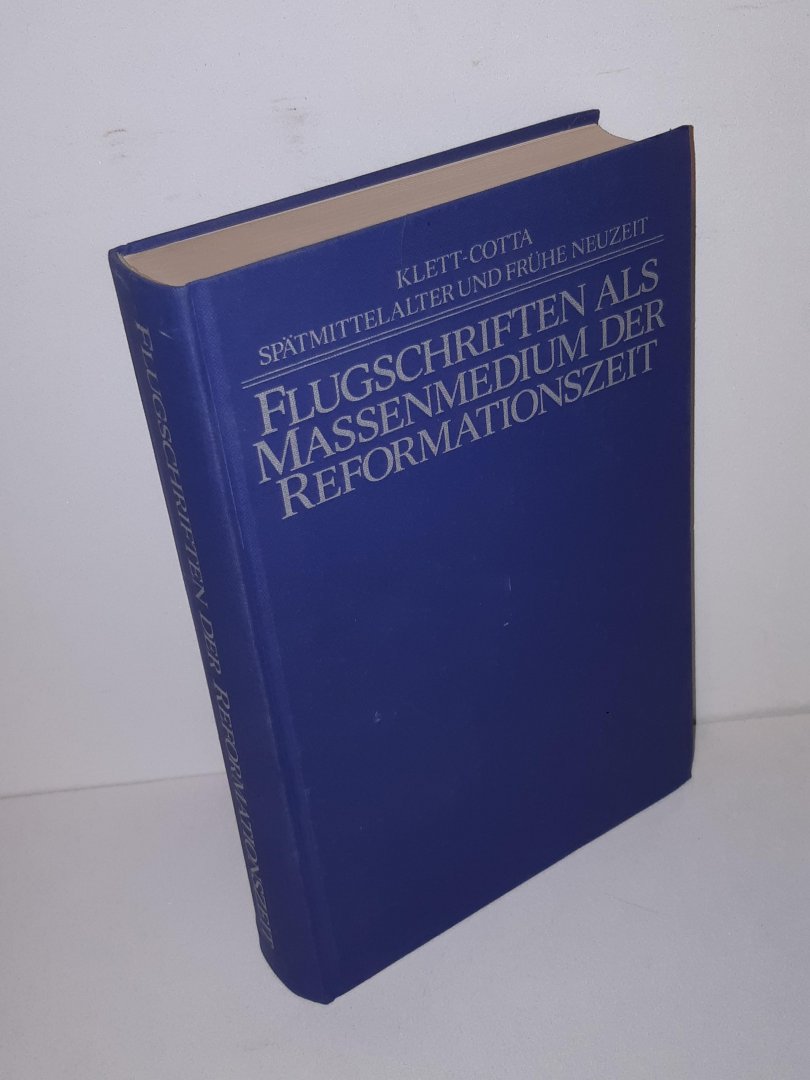 Kohler, Hans-Joachim - Flugschriften als Massenmedium der Reformationszeit
