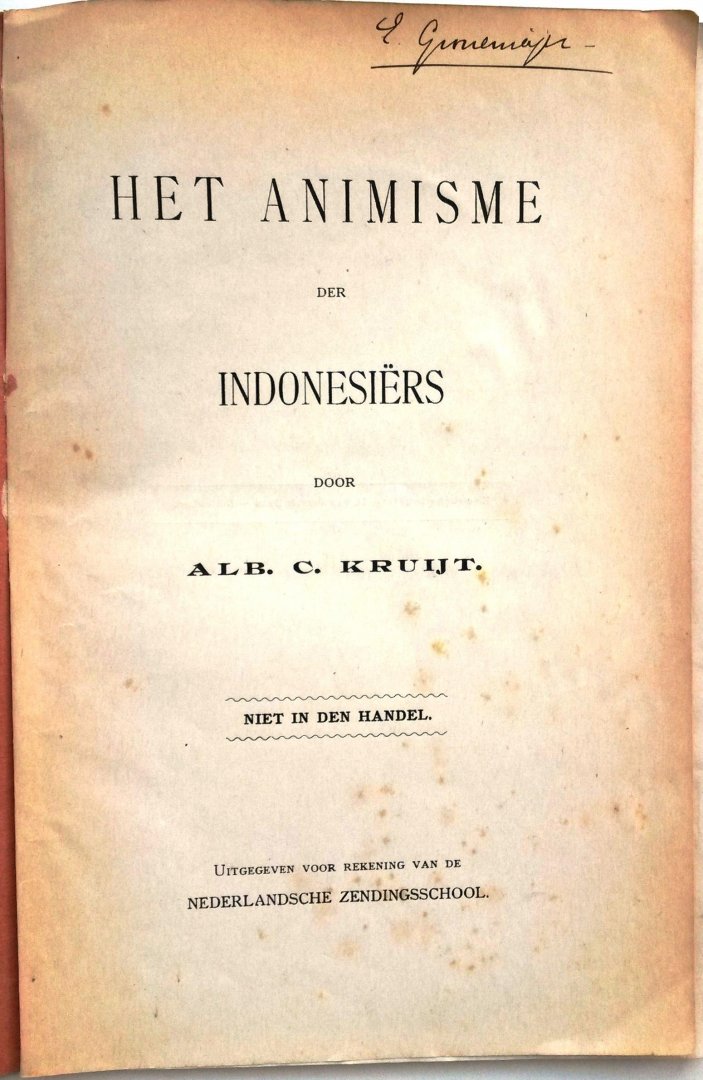 Kruyt, Alb. C. - Het animisme der Indonesiërs