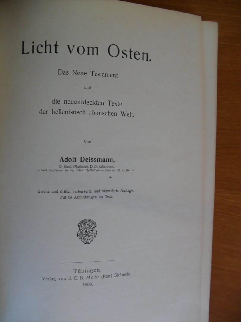 Deissmann Adolf - Licht vom Osten   -Das Neue Testament und die neuentdeckten Texte -