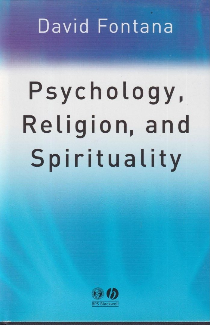 Fontana, David - Psychology, religion, and spirituality