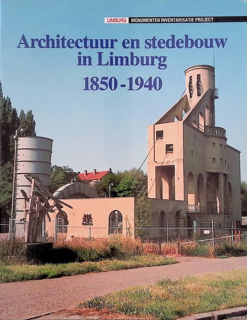 Jansen, J.C.G,M. - Architectuur en stedebouw in Limburg 1850-1940