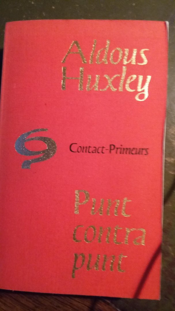 huxley, Aldous - Punt contra punt