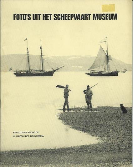 Hazelhoff Roelfzema, H. - Foto's uit het Scheepvaartmuseum.